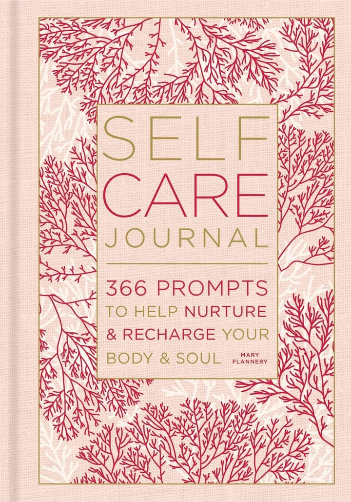 Self-Care Journal: 366 Prompts to Help Nurture &amp; Recharge